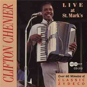 Clifton Chenier - Live At St. Mark's