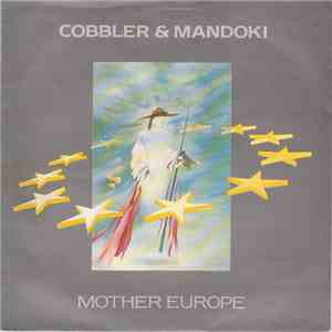 Cobbler & Mandoki - Mother Europe