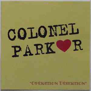 Colonel Parker  - Opération Désertion