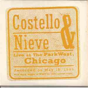 Costello & Nieve - Live At The Parkwest, Chicago