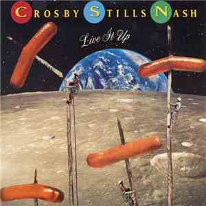 Crosby, Stills & Nash - Live It Up