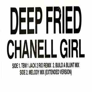 Deep Fried - Chanell Girl