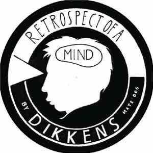 Dikkens - Retrospect Of A Mind