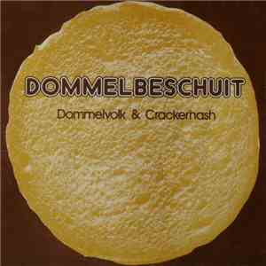 Dommelvolk & Crackerhash - Dommelbeschuit