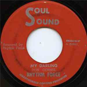Don Cornel, Rhythm Force  - My Darling