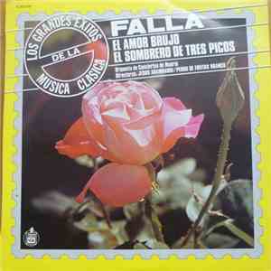 Falla - El Amor Brujo / El Sombrero De Tres Picos