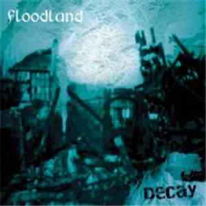 Floodland - Decay