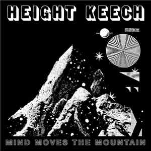 Height Keech - Mind Moves The Mountain