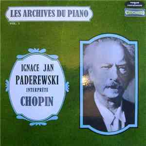 Ignace Jan Paderewski - Ignace Jan Paderewski Interprète Chopin