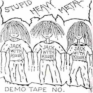Jack With Killer - Stupid Heavy Metal