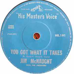 Jim McNaught With The Premiers - You Got What It Takes