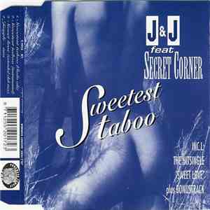 J&J Feat. Secret Corner - Sweetest Taboo