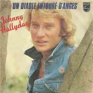 Johnny Hallyday - Un Diable Entouré D'Anges