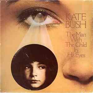 Kate Bush - The Man With The Child In His Eyes