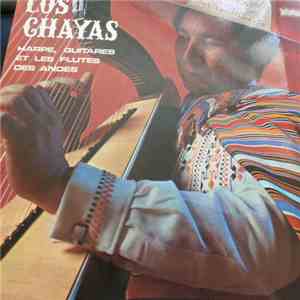 Los Chayas - Harpe, Guitares Et Flutes Indiennes