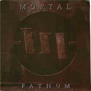 Mortal  - Fathom