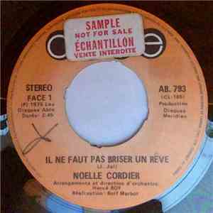 Noelle Cordier - Il Ne Faut Pas Briser Un Reve