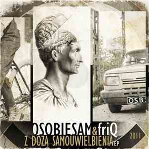 OsobieSam & friQ - Z dozą samouwielbienia