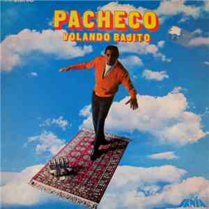 Pacheco - Volando Bajito