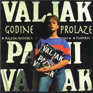Parni Valjak - Godine Prolaze