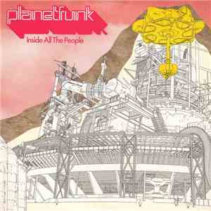 Planet Funk - Inside All The People