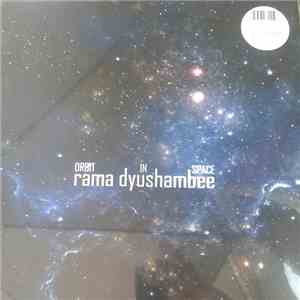 Rama Dyushambee - Orbit In Space