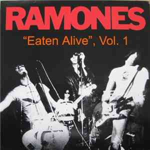 Ramones - "Eaten Alive", Vol. 1