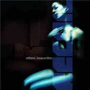 Recoil - SubHuman - Transposed Mixes
