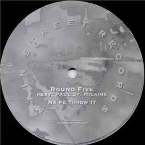 Round Five Feat. Paul St. Hilaire - Na Fe Throw It
