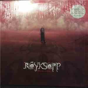 Royksopp - What Else Is There?