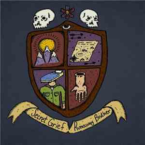 Secret Grief, Runaway Brother - Secret Grief / Runaway Brother