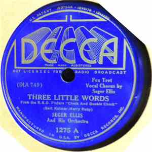 Seger Ellis And His Orchestra - Three Little Words / Shivery Stomp