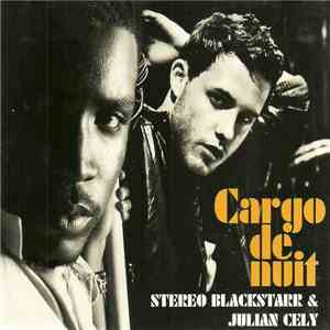 Stereo Blackstarr & Julian Cely - Cargo De Nuit