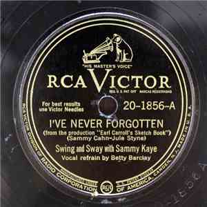 Swing And Sway With Sammy Kaye - I've Never Forgotten / Laughing On The Outside, Crying On The Inside