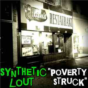 Synthetic Lout - Poverty Struck