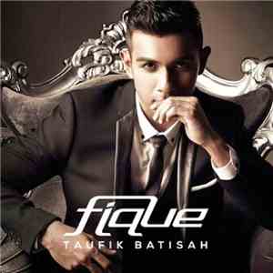 Taufik Batisah - Fique