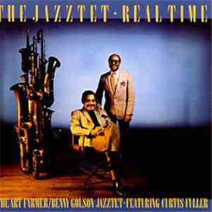 The Art Farmer/Benny Golson Jazztet Featuring Curtis Fuller - The Jazztet - Real Time