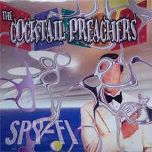 The Cocktail Preachers - Spy-Fi