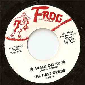 The First Grade - Walk On By