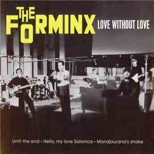 The Forminx - Love Without Love