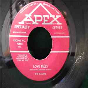 The Galens - Love Bells / Baby I Do Love You