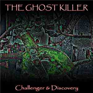 The Ghost Killer - Discovery & Challenger