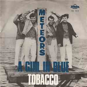 The Meteors  - Tobacco / A Girl In Blue