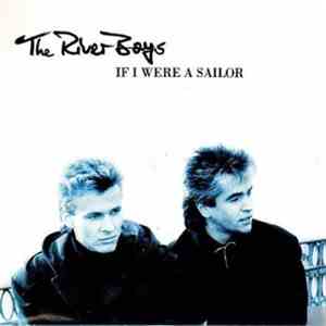 The River Boys - If I Were A Sailor