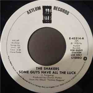 The Shakers - Some Guys Have All The Luck