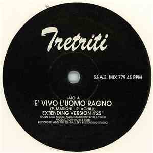 Tretriti - E' Vivo L'Uomo Ragno