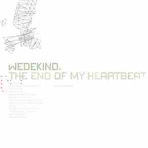 Wedekind - The End Of My Heartbeat