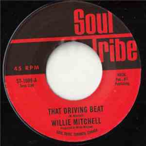 Willie Mitchell - That Driving Beat / Secret Home