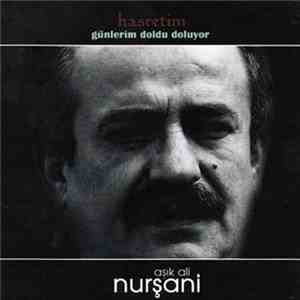 Aşık Ali Nurşani - Hasretim / Günlerim Doldu Doluyor