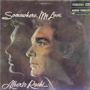 Alberto Rochi - Somewhere, My Love